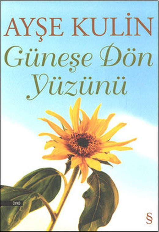 Güneşe Dön Yüzünü | Everest Yayınları