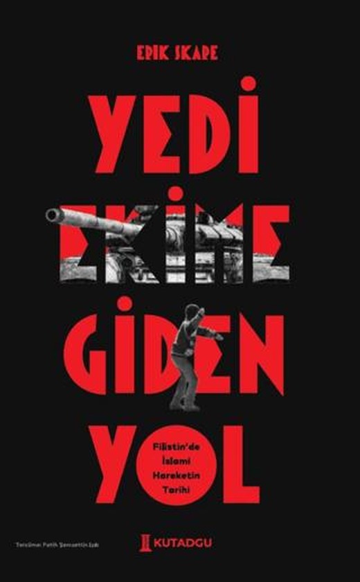 Yedi Ekim’e Giden Yol Filistin’de İslami Hareketin Tarihi