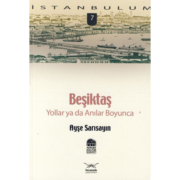 Beşiktaş ''Yollar ya da Anılar Boyunca'' | Heyamola Yayınları (Ciltsiz)