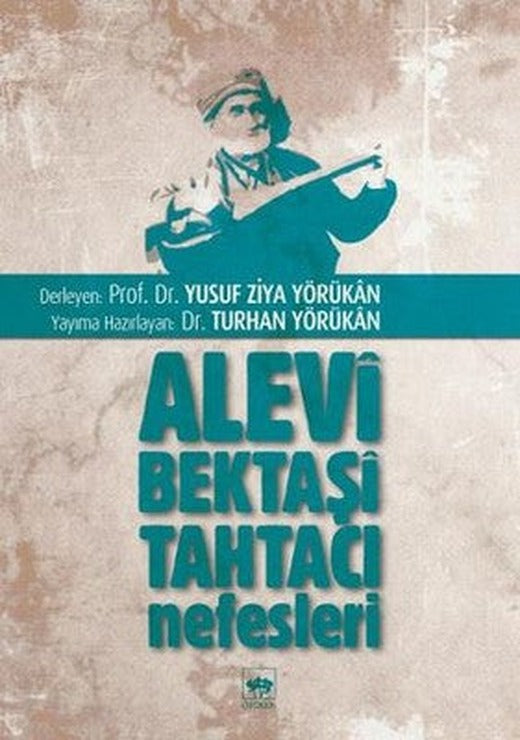 Alevi Bektaşi Tahtacı Nefesleri | Ötüken Neşriyat