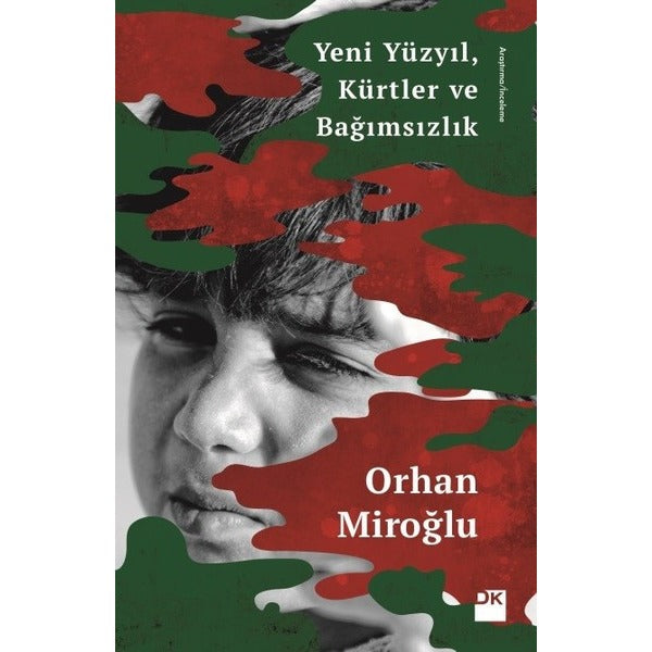 Yeni Yüzyıl Kürtler ve Bağımsızlık | Doğan Kitap