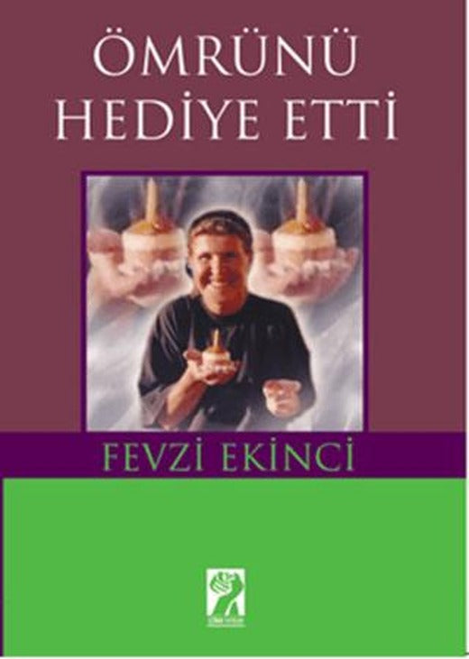 Ömrünü Hediye Etti | İştirak Yayınevi (Ciltsiz)