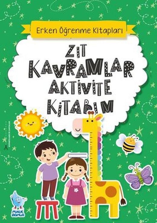 Zıt Kavramlar Aktivite Kitabım - Erken Öğrenme Kitapları | Minik Damla