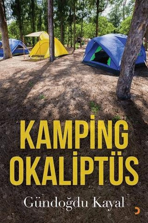 Kamping Okaliptüs | Cinius Yayınları (Ciltsiz)