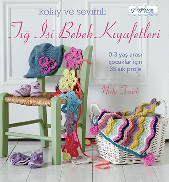Kolay ve Sevimli Tığ İşi Bebek Kıyafetleri