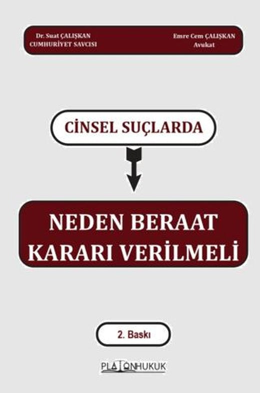 Cinsel Suçlarında Neden Beraat Kararı Verilmeli | Platon Hukuk (Ciltsiz)
