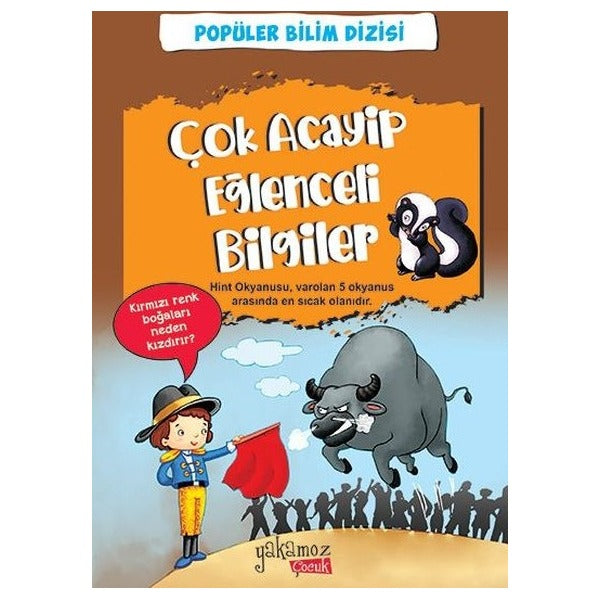Çok Acayip Eğlenceli Bilgiler 5 - Popüler Bilim Dizisi | Yakamoz Yayınları (İnce Kapak)