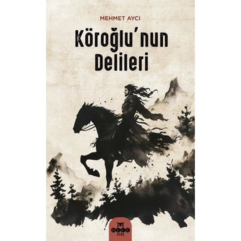 Köroğlu'nun Delilleri | Hece Yayınları (İnce Kapak)