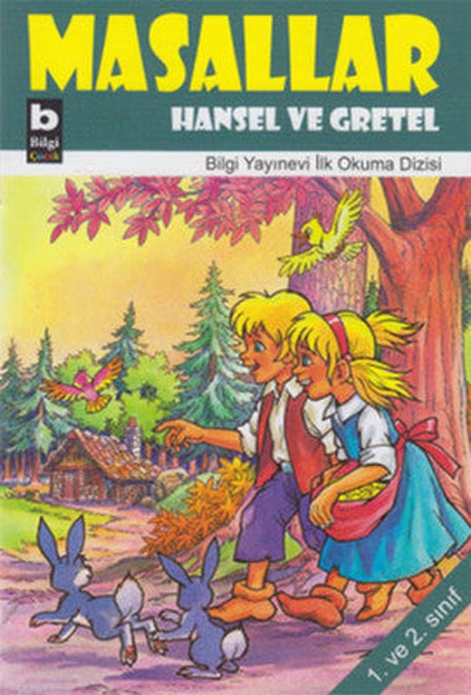 Masallar - Hansel ve Gretel | Bilgi Yayınevi