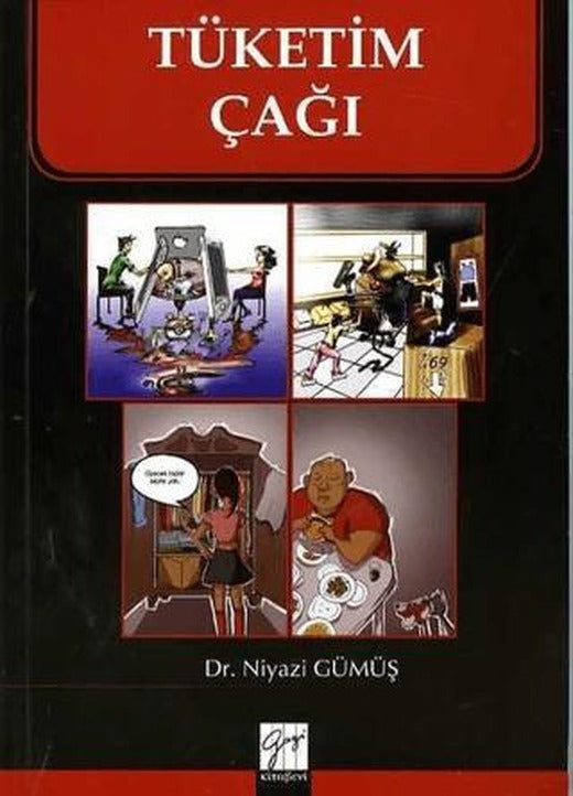 Tüketim Çağı | Gazi Kitabevi (Ciltsiz)