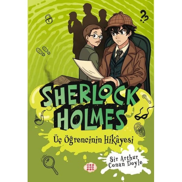 Sherlock Holmes - Üç Öğrencinin Hikayesi | Dokuz Yayınları (İnce Kapak)