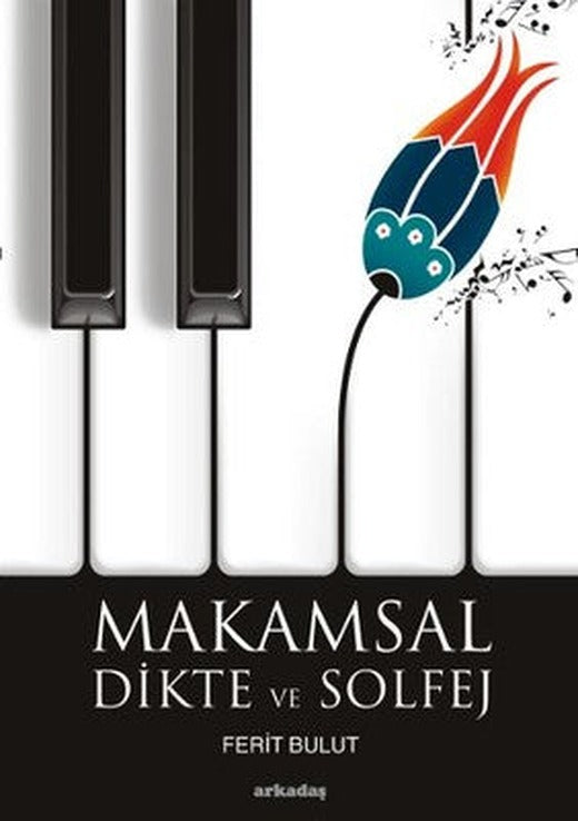 Makamsal Dikte ve Solfej | Arkadaş Yayıncılık