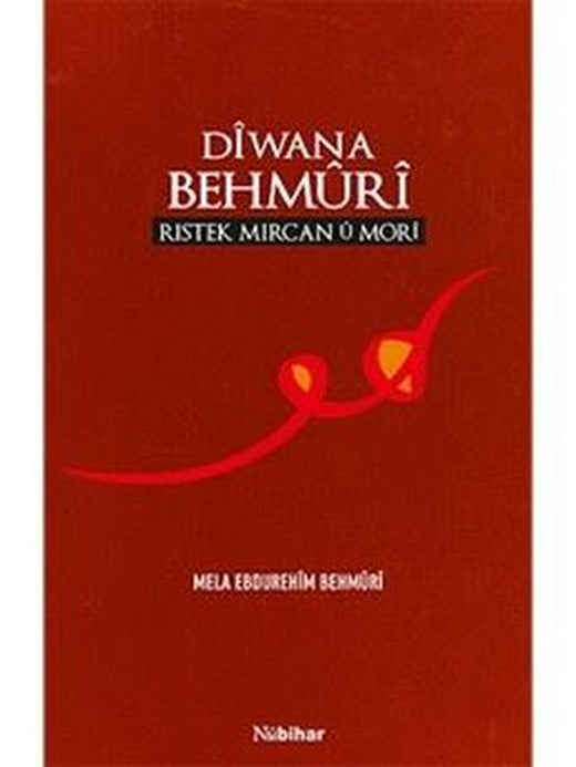 Diwana Behmuri-Ristek Mircan u Mori | Nubihar Yayınları (İnce Kapak)