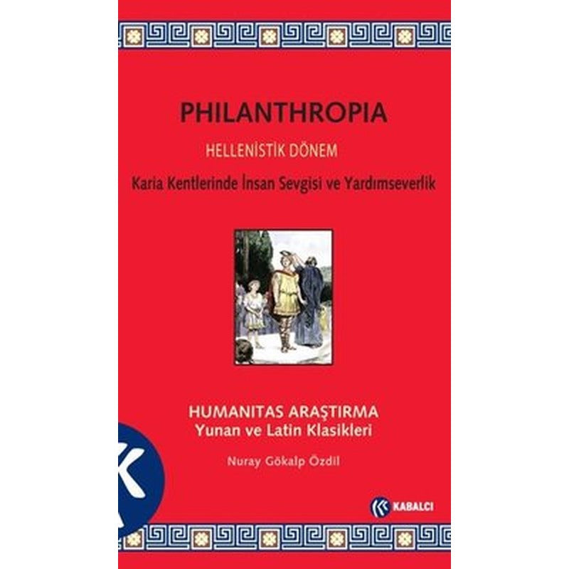 Philanthropia - Hellenistik Dönem | Kabalcı Yayınevi