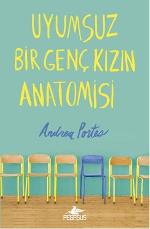 Uyumsuz Bir Genç Kızın Anatomisi | Pegasus (Ciltli)