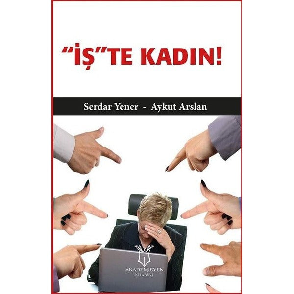 İş'te Kadın | Akademisyen Kitabevi