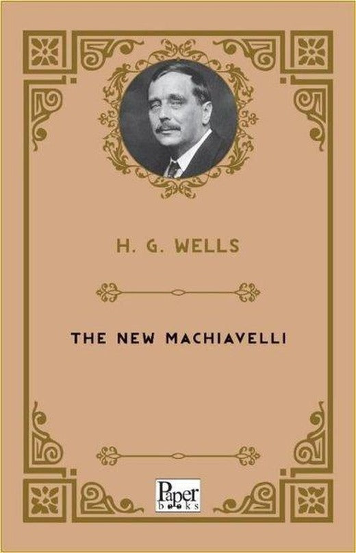 The New Machiavelli | Paper Books (İnce Kapak)