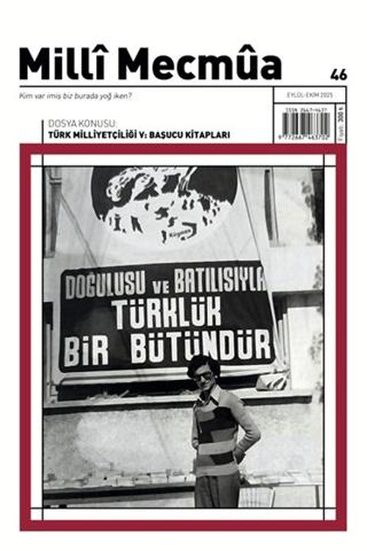 Milli Mecmua Dergisi Sayı 46 / Eylül - Ekim 2025 | Milli Mecmua Dergisi (Ciltsiz)
