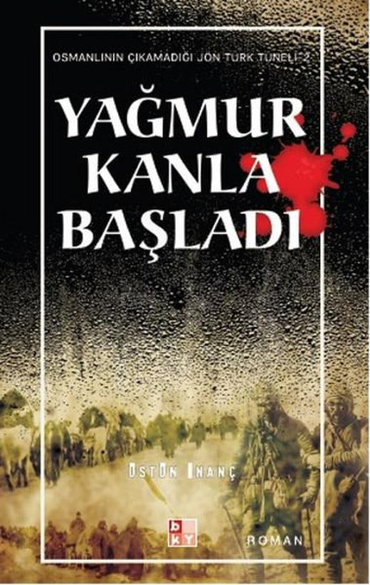 Yağmur Kanla Başladı | Babıali Kültür - BKY (İnce Kapak)