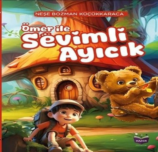 Ömer İle Sevimli Ayıcık | Hazer Yayınları (İnce Kapak)