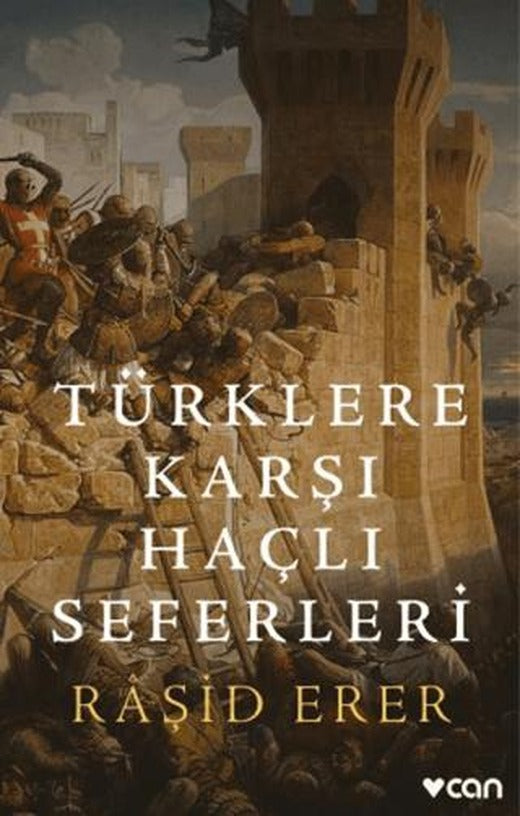 Türklere Karşı Haçlı Seferleri | Can Yayınları (Ciltsiz)