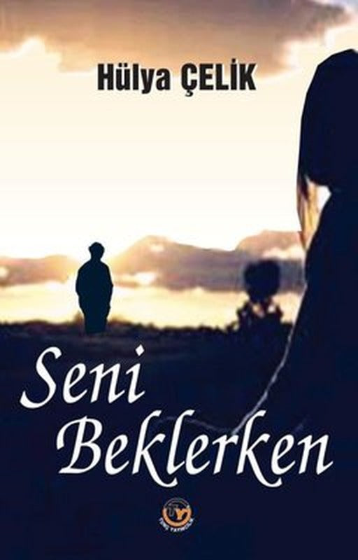 Seni Beklerken | Tunç Yayıncılık
