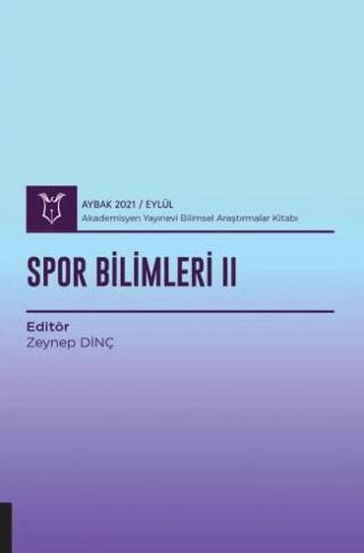 Spor Bilimleri II (AYBAK 2021 Eylül) | Akademisyen Kitabevi (Ciltsiz)