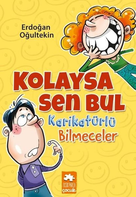 Kolaysa Sen Bul | Eksik Parça Yayınları (İnce Kapak)