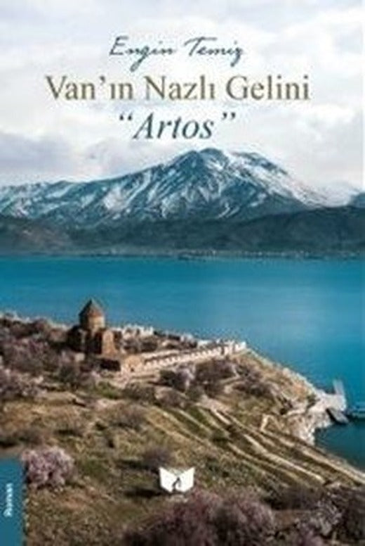 Van'ın Nazlı Gelini - Artos | Ateş Yayınları (İnce Kapak)