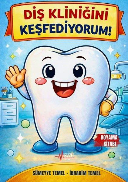 Diş Kliniğini Keşfediyorum! Boyama Kitabı | Mevzu Yayın (İnce Kapak) - Resim 1