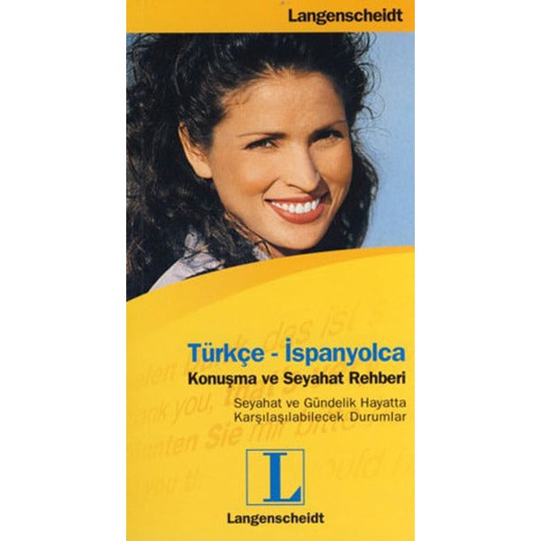 Türkçe - İspanyolca - Konuşma Ve Seyahat Rehberi