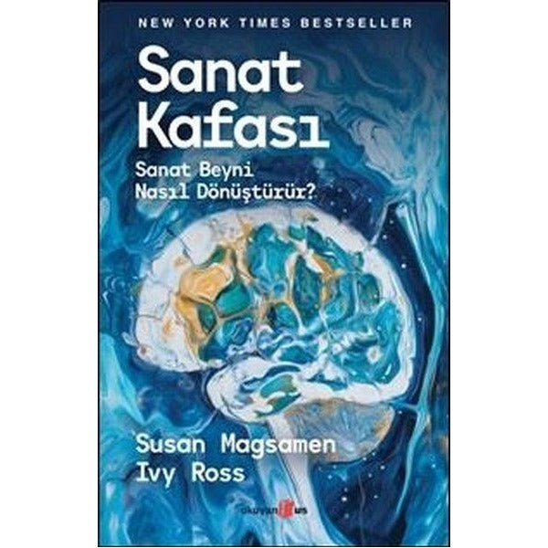 Sanat Kafası - Sanat Beyni Nasıl Dönüştürür? | Okuyan Us Yayınları (İnce Kapak)