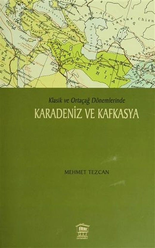 Karadeniz ve Kafkasya | Serander Yayınları (Ciltsiz)
