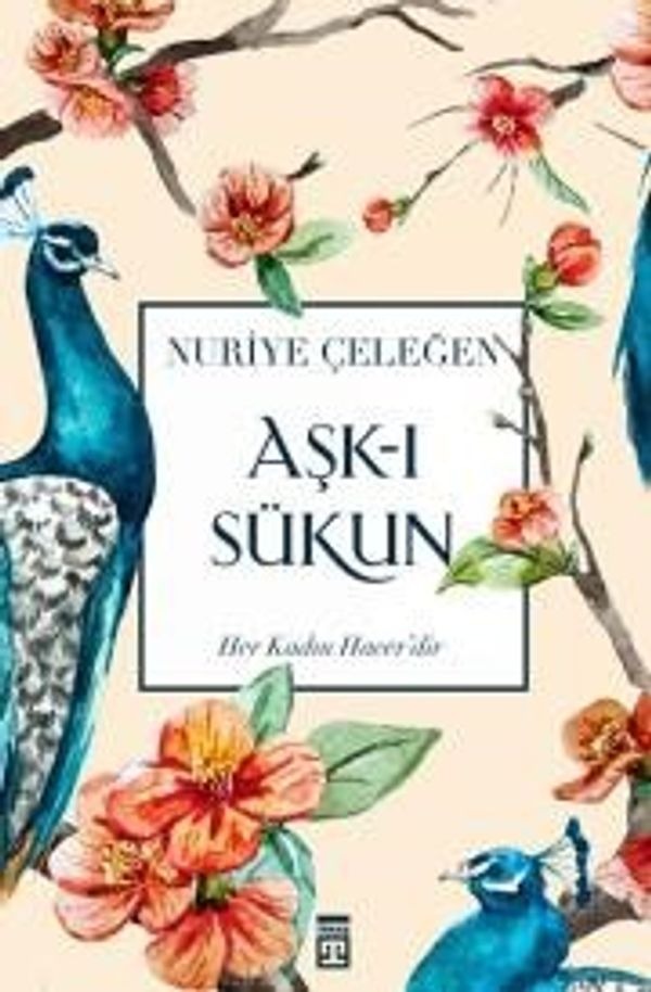 Aşk-ı Sükun | Timaş Yayınları