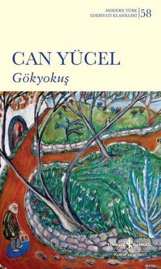 Gökyokuş - Modern Türk Edebiyatı Klasikleri 58 | İş Bankası Kültür Yayınları (İnce Kapak)