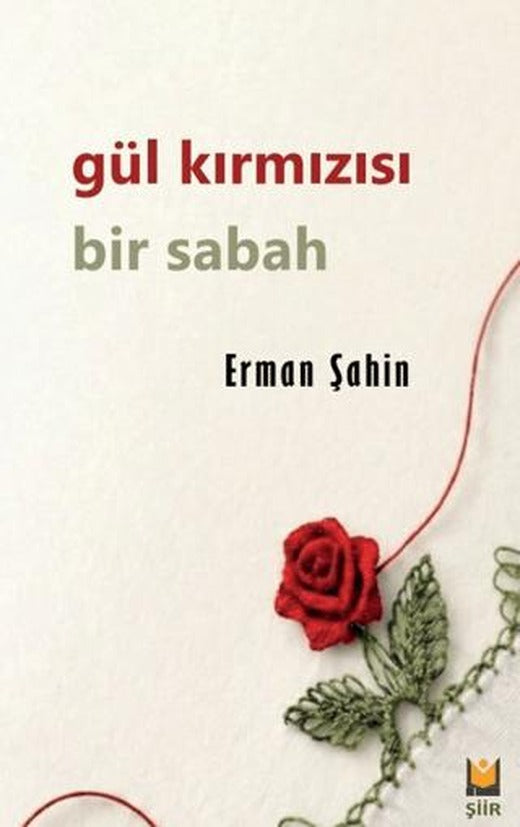 Gül Kırmızısı Bir Sabah