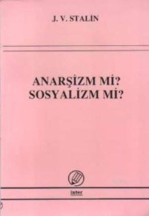 Anarşizm mi Sosyalizm mi? | İnter (İnce Kapak)