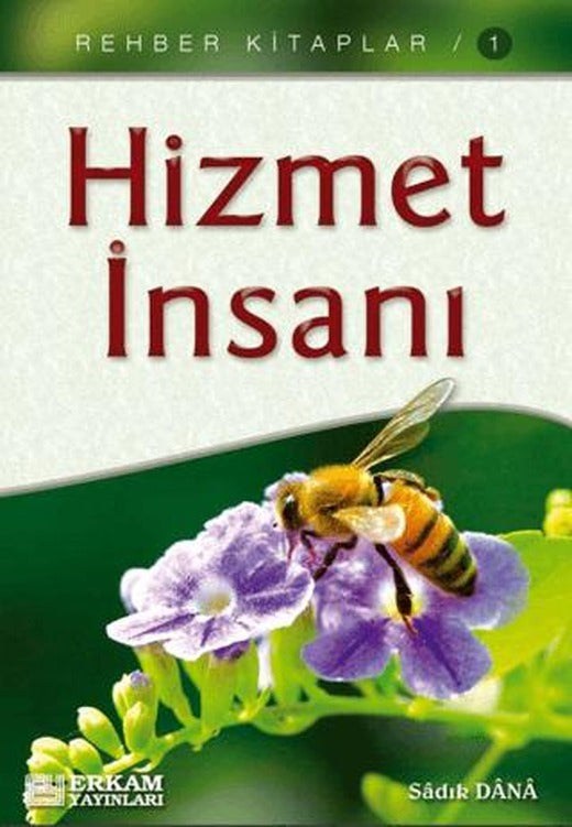 Hizmet İnsanı | Erkam Yayınları (Ciltsiz)