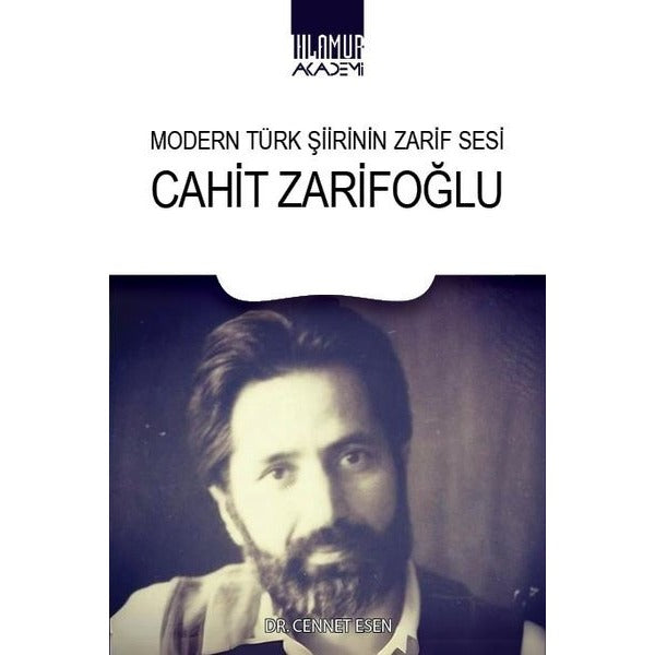 Modern Türk Şiirinin Delikanlısı: Cahit Zarifoğlu | Ihlamur Kitap