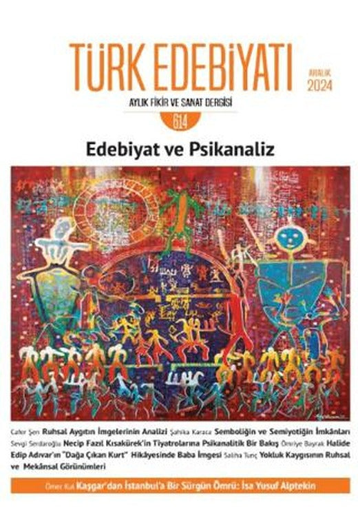 Türk Edebiyatı Aylık Fikir ve Sanat Dergisi Sayı: 614 Aralık 2024 | Türk Edebiyatı Dergisi (Ciltsiz)