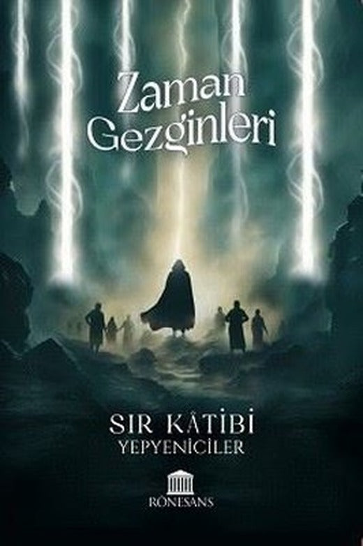 Zaman Gezginleri - Sır Katibi | Rönesans Yayınları (İnce Kapak)