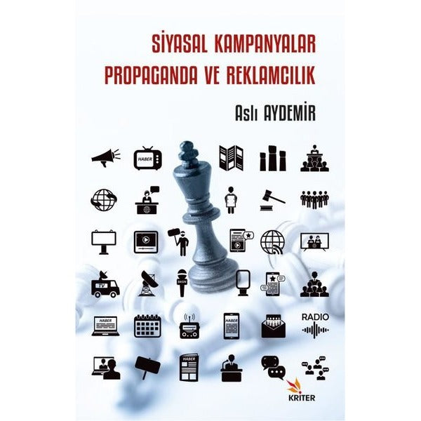 Siyasal Kampanyalar Propaganda ve Reklamcılık | Kriter (İnce Kapak)