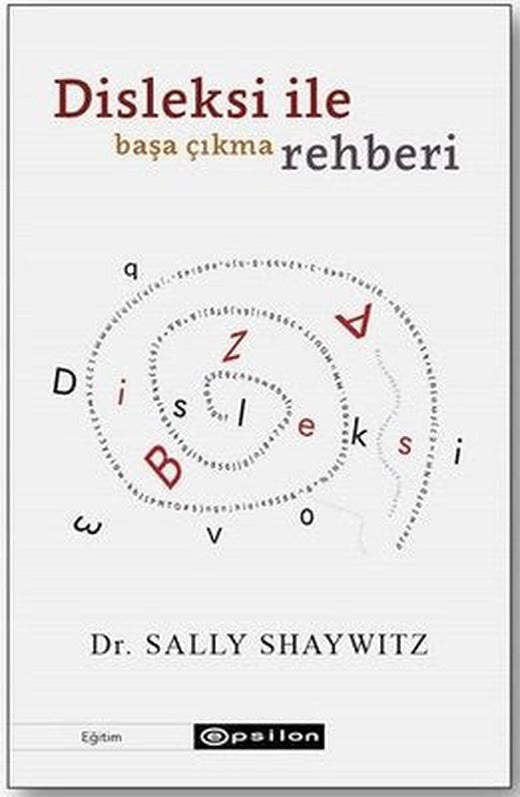 Disleksi ile Başa Çıkma Rehberi | Epsilon Yayınevi