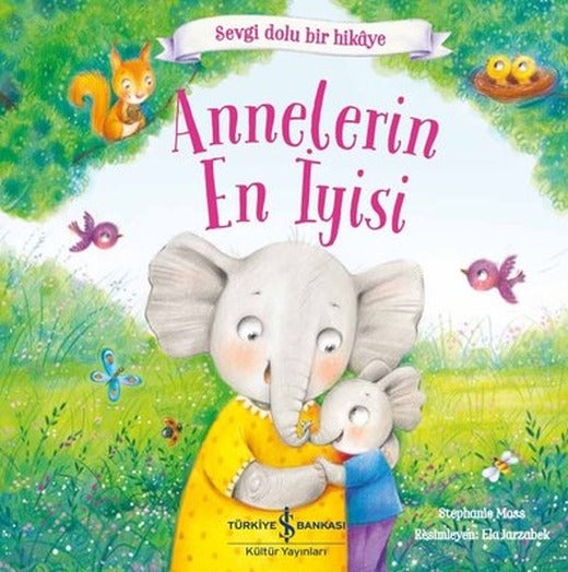 Annelerin En İyisi - Sevgi Dolu Bir Hikaye | İş Bankası Kültür Yayınları