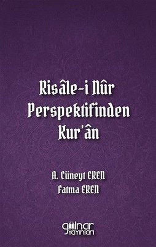Risale-i Nur Perspektifinden Kur'an | Gülnar Yayınları (İnce Kapak)