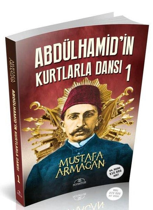 Abdülhamid'in Kurtlarla Dansı - 1 | Hümayun Yayınları (İnce Kapak)