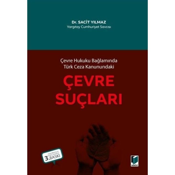 Çevre Hukuku Bağlamında Türk Ceza Kanunundaki Çevre Suçları