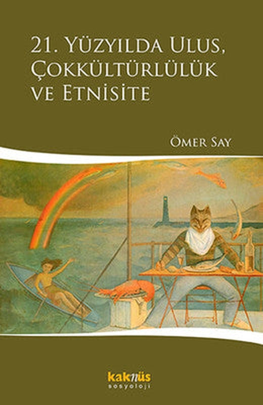21. Yüzyılda Ulus Çokkültürlülük ve Etnisite | Kaknüs Yayınları