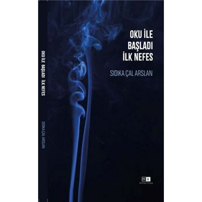 Oku İle Başladı İlk Nefes | MK Mirhan Kitap (İnce Kapak)