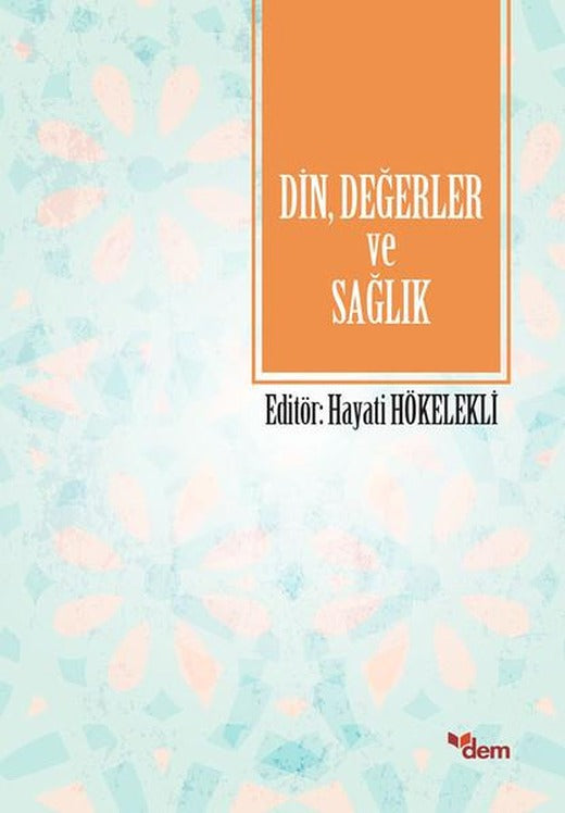 DinDeğerler ve Sağlık | Ensar Neşriyat (İnce Kapak)